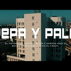 El Fother x Shadow Blow x Haraca Kiko x Bulova x Bulin 47 x Kiko El Crazy  Pepa y Palo RMX