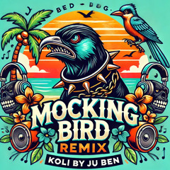 JU BEN - KOLI [MOCKING BIRD REMIX] UNITED TUNEZ (0325)