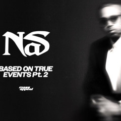 Nas - Based on True Events pt 2 (Sleep's remix)