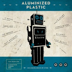 Aluminized Plastic (CYRK Remix)