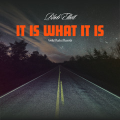 IT IS WHAT IT IS