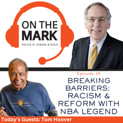 Breaking Barriers: Racism and Reform with NBA legend Tom Hoover