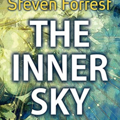 [Access] PDF 🖋️ The Inner Sky: How to Make Wiser Choices for a More Fulfilling Life