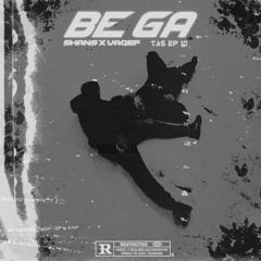 BEGA x VAQEF