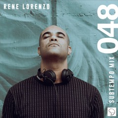 Subtempo Mix 048 - Rene Lorenzo