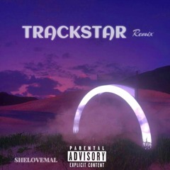 Trackstar (Remix)- Shelovema1