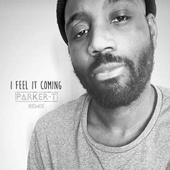 Quinze - I Feel It Coming (DJ Parker - T Remix) / The Weeknd