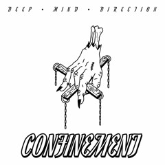 Premiere: Deep Mind Direction - Confinement [DADMD01]