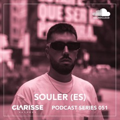 Clarisse Records Podcast CP051 mixed by Souler (ES)