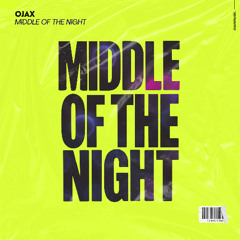 Ojax - Middle Of The Night (Extended Mix)