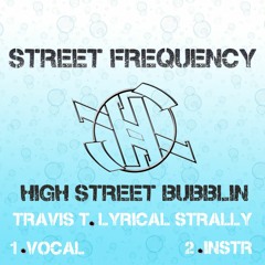 TravisT - High St Bubblin