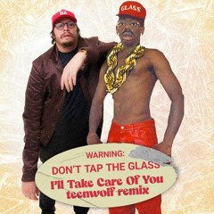 I'll Take Care Of You (Teenwolf Remix) [FREE DOWNLOAD]