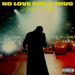 Kodak Black — No Love For A Thug