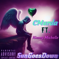 SunGoesDown Ft.Kimmy Michelle