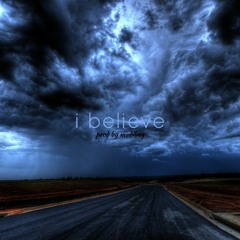 i believe