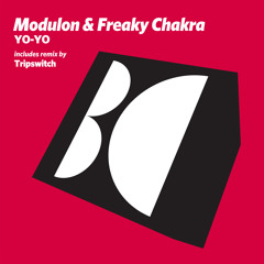 Modulon & Freaky Chakra - Yo-Yo (Tripswitch Remix)