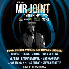 Mr.Joint Selecta 15th B - Bash 100% Dubplate Mix - Mr Brown Riddim