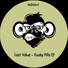 Last Value - Funky Pills (Original Mix)