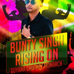 Bunty Singh - Rising On