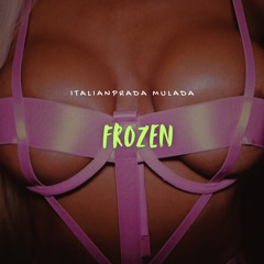 ItalianPrada - Frozen