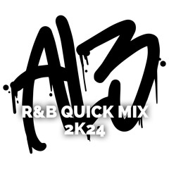 AL3: R&B Quick Mix 2K24