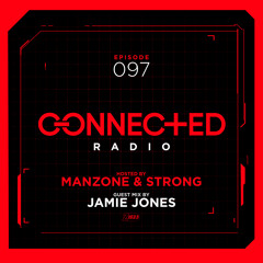 Connected Radio 097 (Jamie Jones Guest Mix)