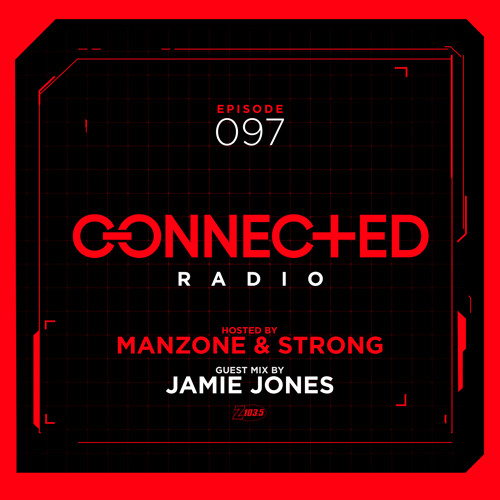 Connected Radio 097 (Jamie Jones Guest Mix)