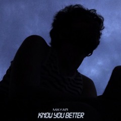Know You Better (Prod. by Cold Melody)