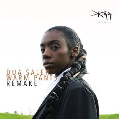 Dua Saleh - Warm Pants (Remake by KjB)