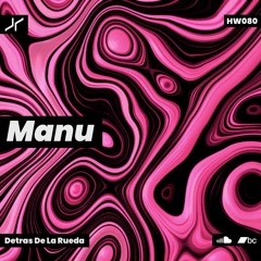 Manu - Detras De La Rueda (Free Download)