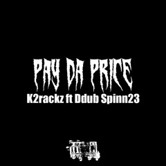 PayDaPrice ft DDUB x Spinn