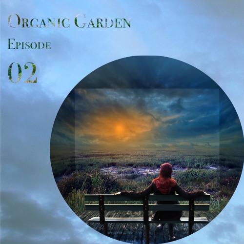 Organic Garden ✦ Ep. 2