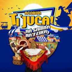 Acorda Tijuca, há samba na feira - Samba Enredo 2024