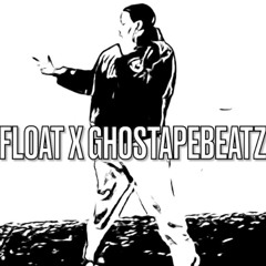Float X GHOSTAPEBEATZ
