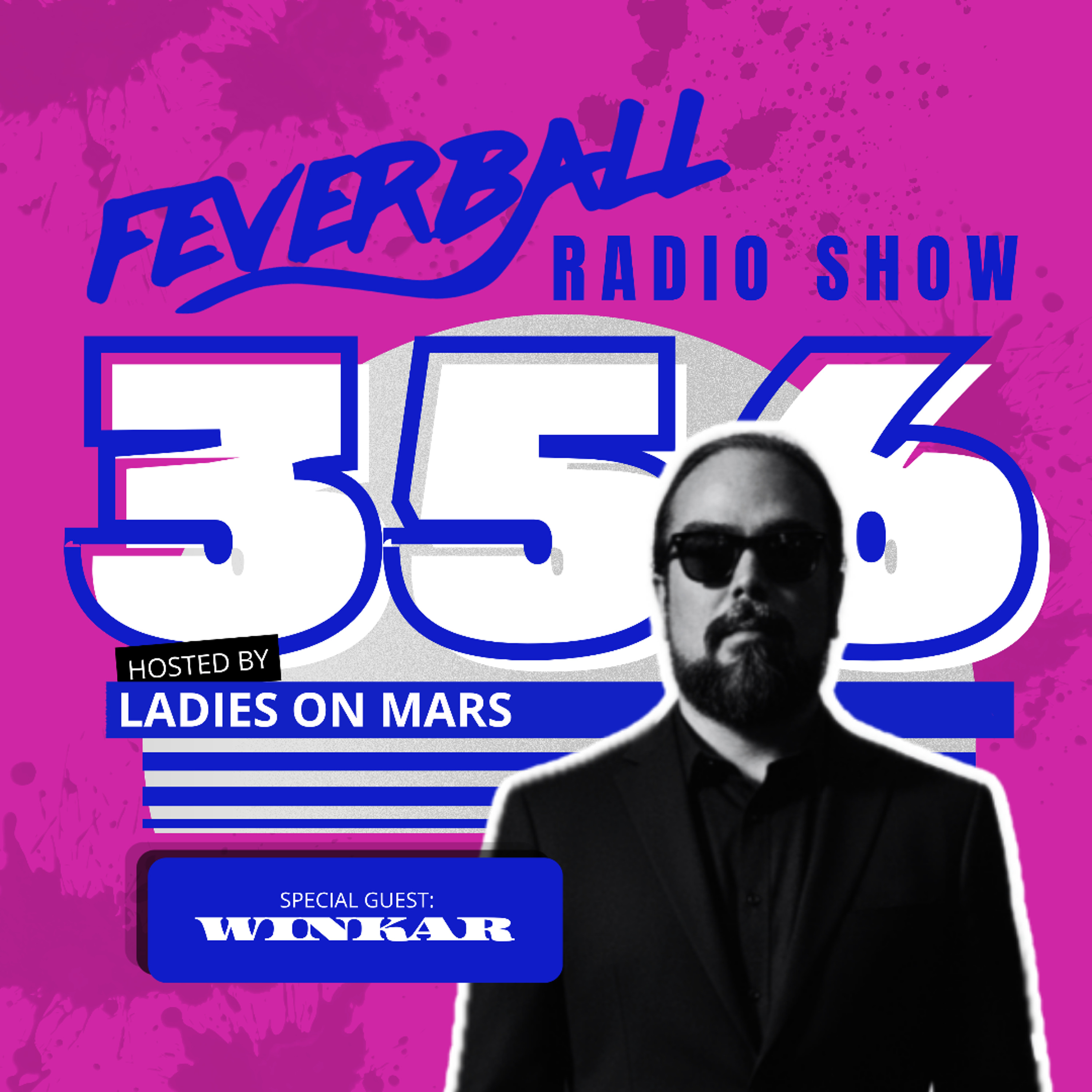 Feverball Radio Show 356 with Ladies On Mars and Winkar