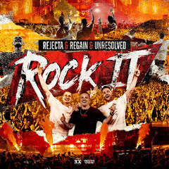 Unresolved & Rejecta & Regain - Rock It | Official Preview [OUT NOW]