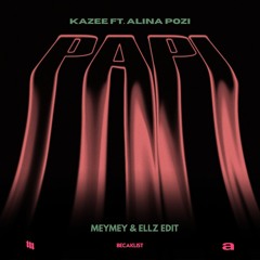 Papi ( Meymey & ELLZ Edit )