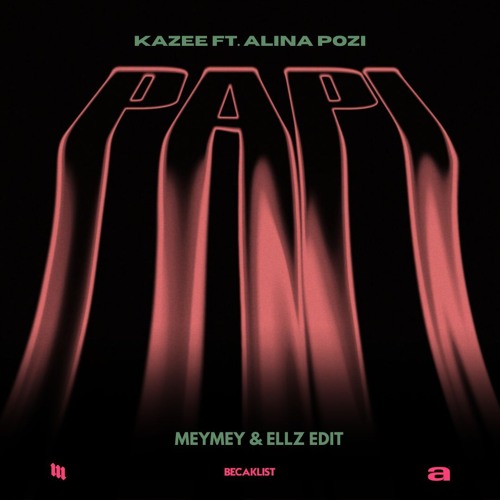 Papi ( Meymey & ELLZ Edit )