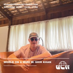 World On A Wire With Shir Khan - 26th August 2023