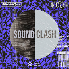 BRAINWAVEZ & SEDA - Sound Clash