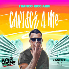 Franco Ricciardi - Capisc a me (8One & Janfry DJ Re-work) EXT in DOWNLOAD