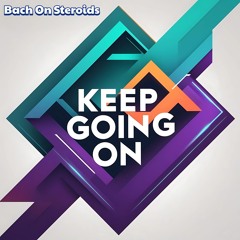 Keep Going On