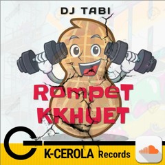Dj Tabi - RompeT KKHUET (Free DL)