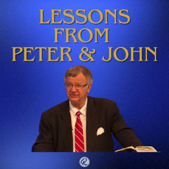 Lessons from Peter and John - Part 1