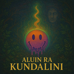 ALUIN RA - Kundalini (Intro)