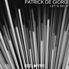 Patrick De Giorgi - Let's Do It (extended mix)