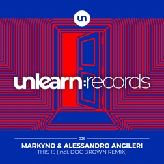Markyno & Alessandro Angileri // This Is (Doc Brown Remix)