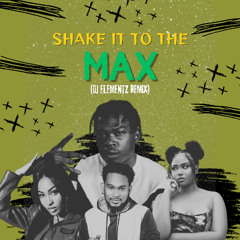 SKILLIBENG X MOLIY X SHENSEEA - SHAKE IT TO THE MAX ( DJ ELEMENTZ REMIX )