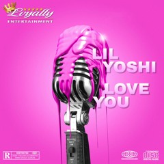 Lil Yoshi - Love You