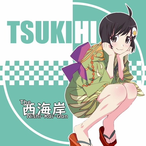 Stream TSUKIHI (偽物語OP 白金ディスコ カバー) by The 西海岸 [The
